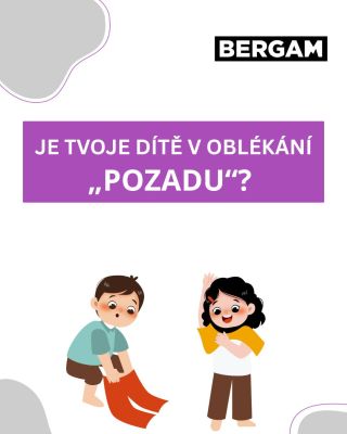 Pamatujete si na ten moment, kdy jste se učili oblékat? Nejspíš ne. Je to postupný proces, který si každé dítě musí projít...